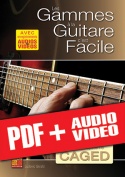 Les gammes à la guitare c'est facile... avec le système CAGED (pdf + mp3 + vidéos)