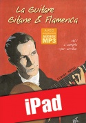 La guitare gitane & flamenca - Volume 1 (iPad)