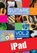 La guitare jour après jour - Volume 2 (iPad)