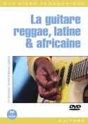 La guitare reggae, latine & africaine