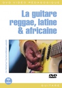 La guitare reggae, latine & africaine