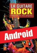 La guitare rock sous tous les angles (Android)