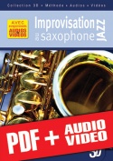 Improvisation jazz au saxophone en 3D (pdf + mp3 + vidéos)