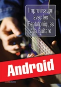 Improvisation avec les pentatoniques à la guitare (Android)