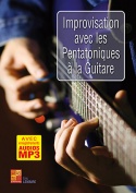 Improvisation avec les pentatoniques à la guitare