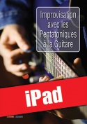 Improvisation avec les pentatoniques à la guitare (iPad)