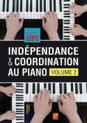 Indépendance & coordination au piano - Volume 2