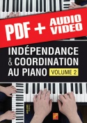 Indépendance & coordination au piano - Volume 2 (pdf + mp3 + vidéos)