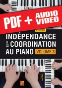 Indépendance & coordination au piano - Volume 3 (pdf + mp3 + vidéos)