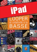 Looper et créativité à la basse (iPad)