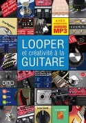 Looper et créativité à la guitare