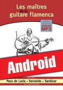 Les maîtres de la guitare flamenca - Volume 1 (Android)