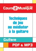 Techniques de jeu au médiator à la guitare