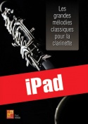 Les grandes mélodies classiques pour la clarinette (iPad)