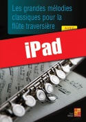 Les grandes mélodies classiques pour la flûte traversière (iPad)