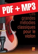 Les grandes mélodies classiques pour le violon (pdf + mp3)
