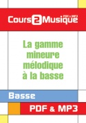 La gamme mineure mélodique à la basse