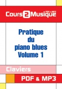 Pratique du piano blues - Volume 1