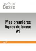 Mes premières lignes de basse #1