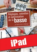 Réglages, entretien et optimisation de la basse (iPad)