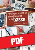 Réglages, entretien et optimisation de la basse (pdf)