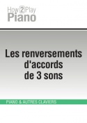 Les renversements d'accords de 3 sons