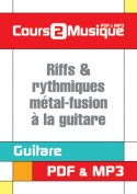 Riffs & rythmiques métal-fusion à la guitare