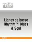 Lignes de basse Rhythm 'n' Blues & Soul