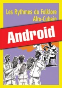 Les rythmes du folklore afro-cubain (Android)