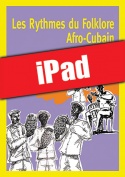 Les rythmes du folklore afro-cubain (iPad)