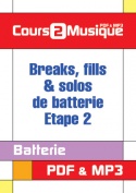 Breaks, fills & solos de batterie - Etape 2