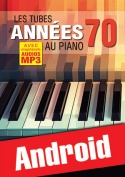 Les tubes des années 70 au piano (Android)