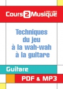 Techniques du jeu à la wah-wah à la guitare