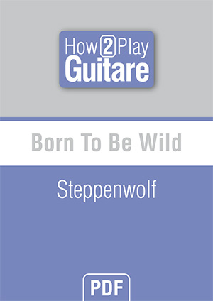 Born To Be Wild - Steppenwolf