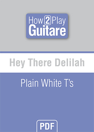 Hey There Delilah - Plain White T's Hey There Delilah - Plain White T's