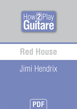 Red House - Jimi Hendrix Red House - Jimi Hendrix