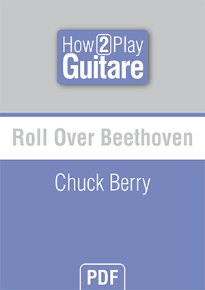 Roll Over Beethoven - Chuck Berry Roll Over Beethoven - Chuck Berry