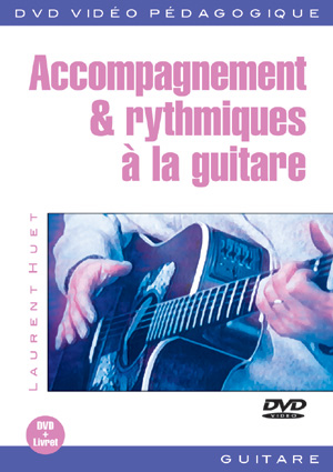 Accompagnement & rythmiques à la guitare Accompagnement & rythmiques à la guitare