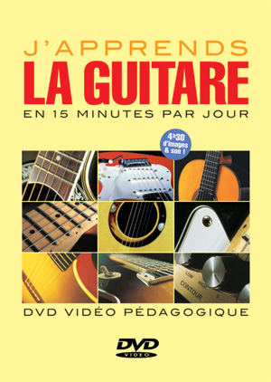 J'apprends la guitare en 15 minutes par jour