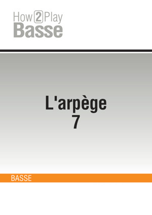 L'arpège 7 L'arpège 7