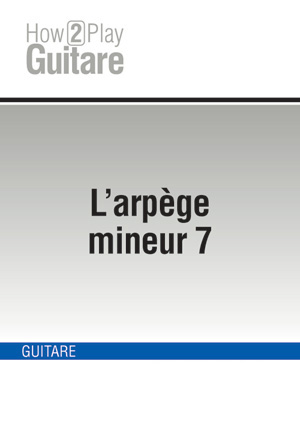 L'arpège mineur 7