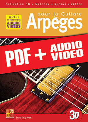 Arpèges pour la guitare en 3D (pdf + mp3 + vidéos)