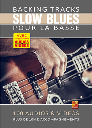 Backing tracks Slow Blues pour la basse Backing tracks Slow Blues pour la basse