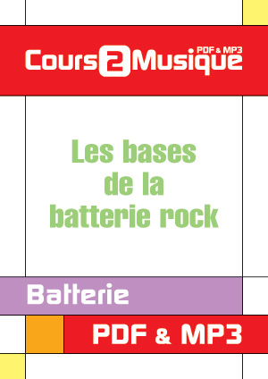 Les bases de la batterie rock Les bases de la batterie rock