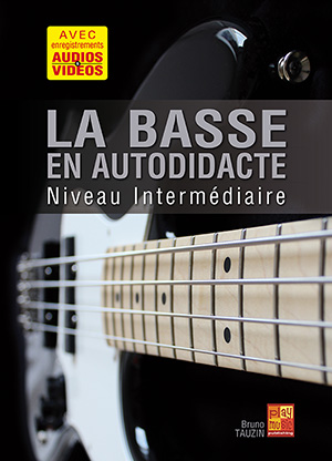 La basse en autodidacte - Niveau intermédiaire