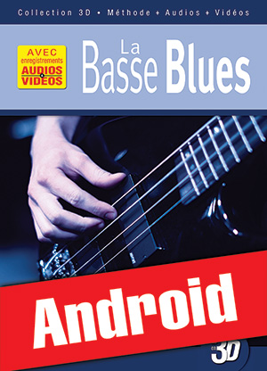 La basse blues en 3D (Android)