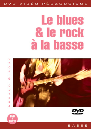 Le blues & le rock à la basse