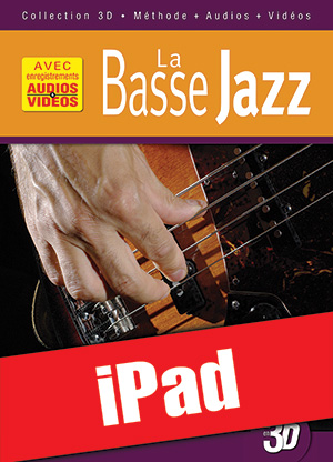 La basse jazz en 3D (iPad) La basse jazz en 3D (iPad)