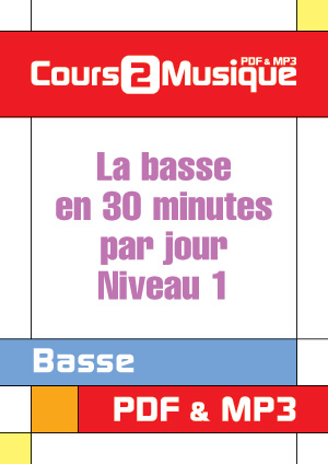 La basse en 30 minutes par jour - Niveau 1