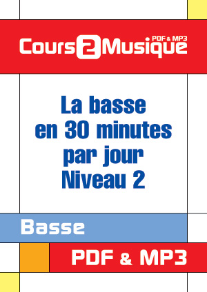 La basse en 30 minutes par jour - Niveau 2